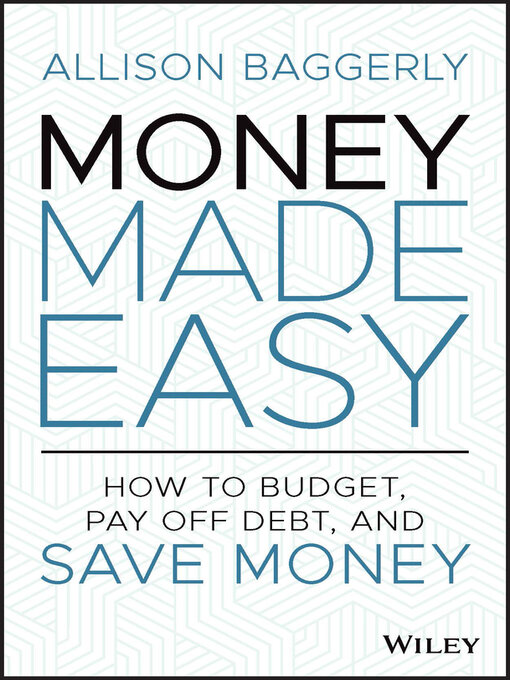 Title details for Money Made Easy by Allison Baggerly - Available